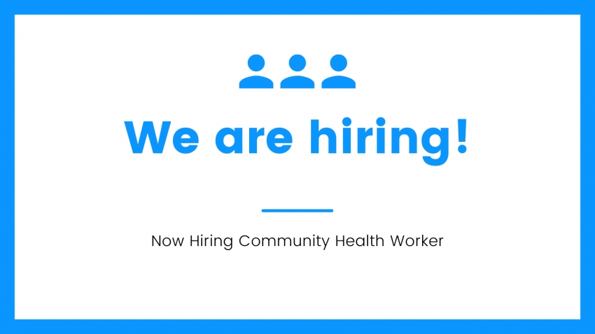 Now Hiring a Community Health Worker